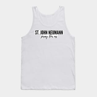 St. John Neumann pray for us Tank Top